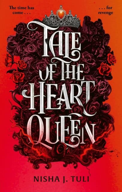 Nisha J. Tuli : Tale of the Heart Queen