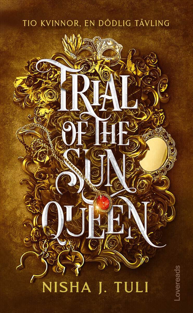 Nisha J. Tuli : Trial of the Sun Queen : Svensk utgåva