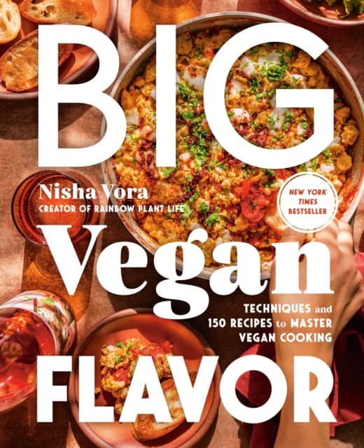 Nisha Vora : Big vegan flavor