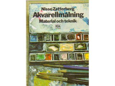 Nisse Zetterberg : Akvarellmålning. Material och teknik