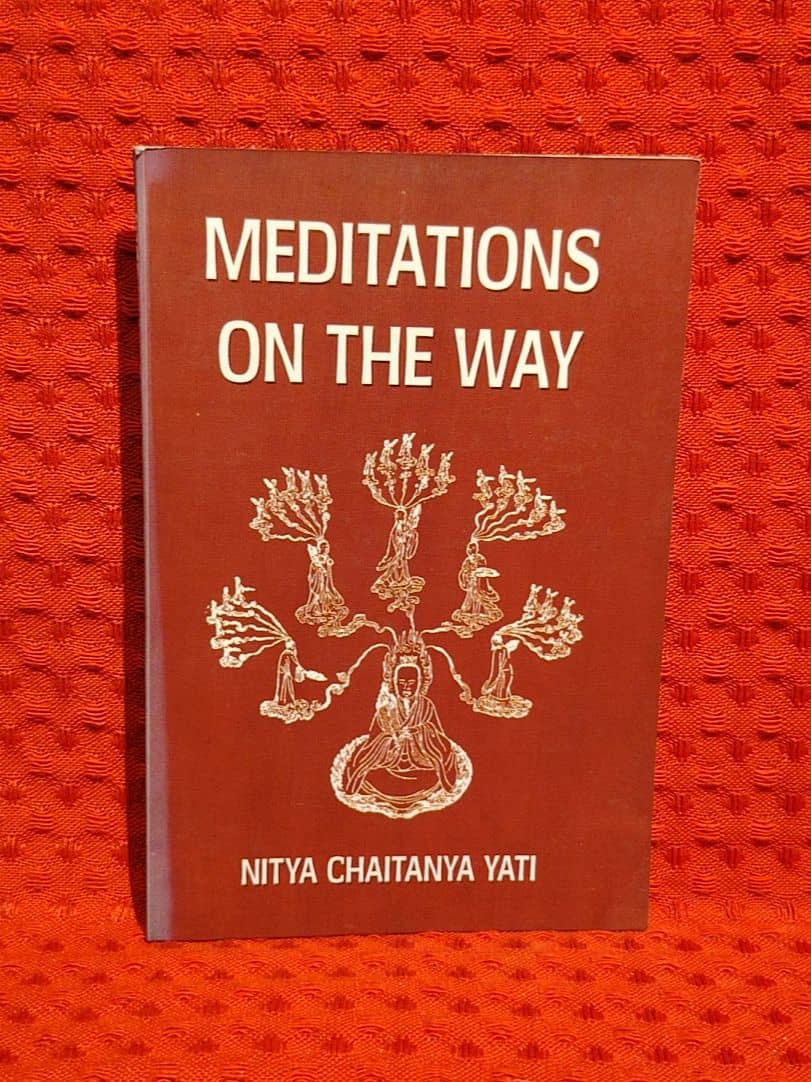 Nitya Chaitanya Yati : Meditations on the way