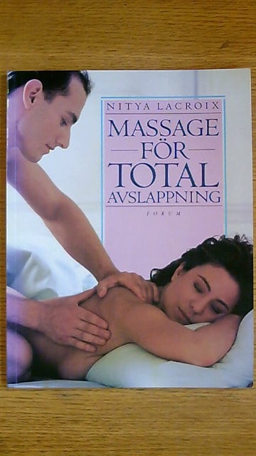 Nitya Lacroix : Massage för total avslappning