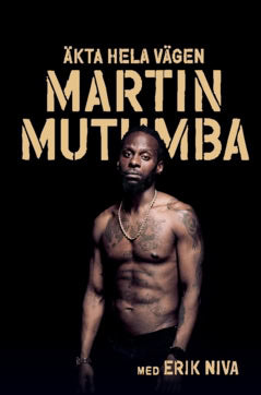 Niva, Erik ; Mutumba, Martin : Äkta hela vägen