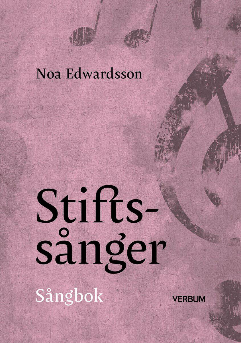 Noa Edwardsson : Stiftssånger : sångbok