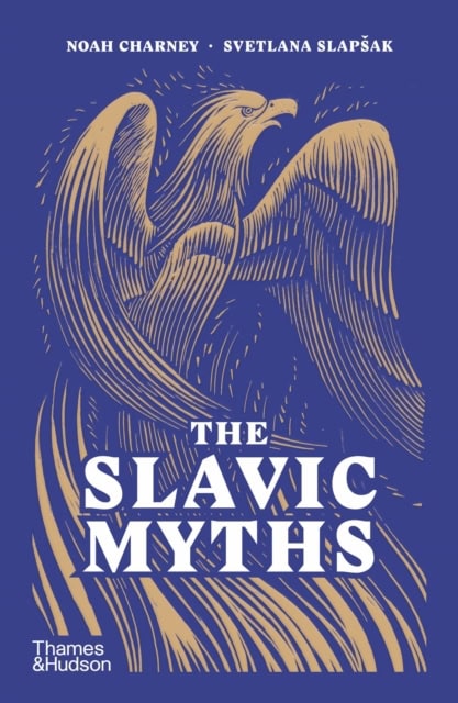 Noah Charney : The Slavic Myths