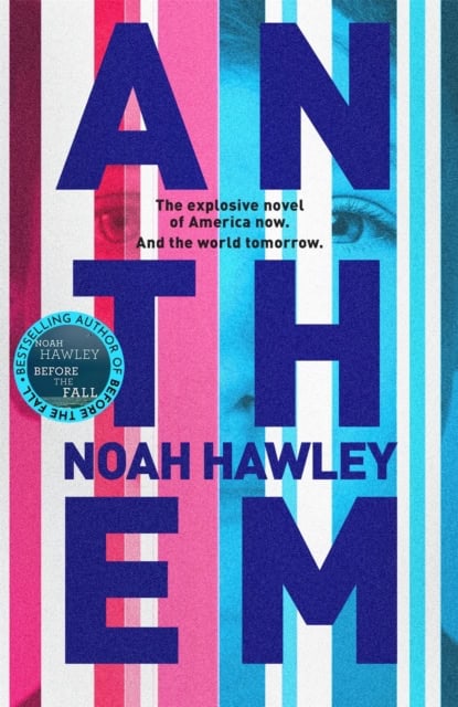Noah Hawley : Anthem