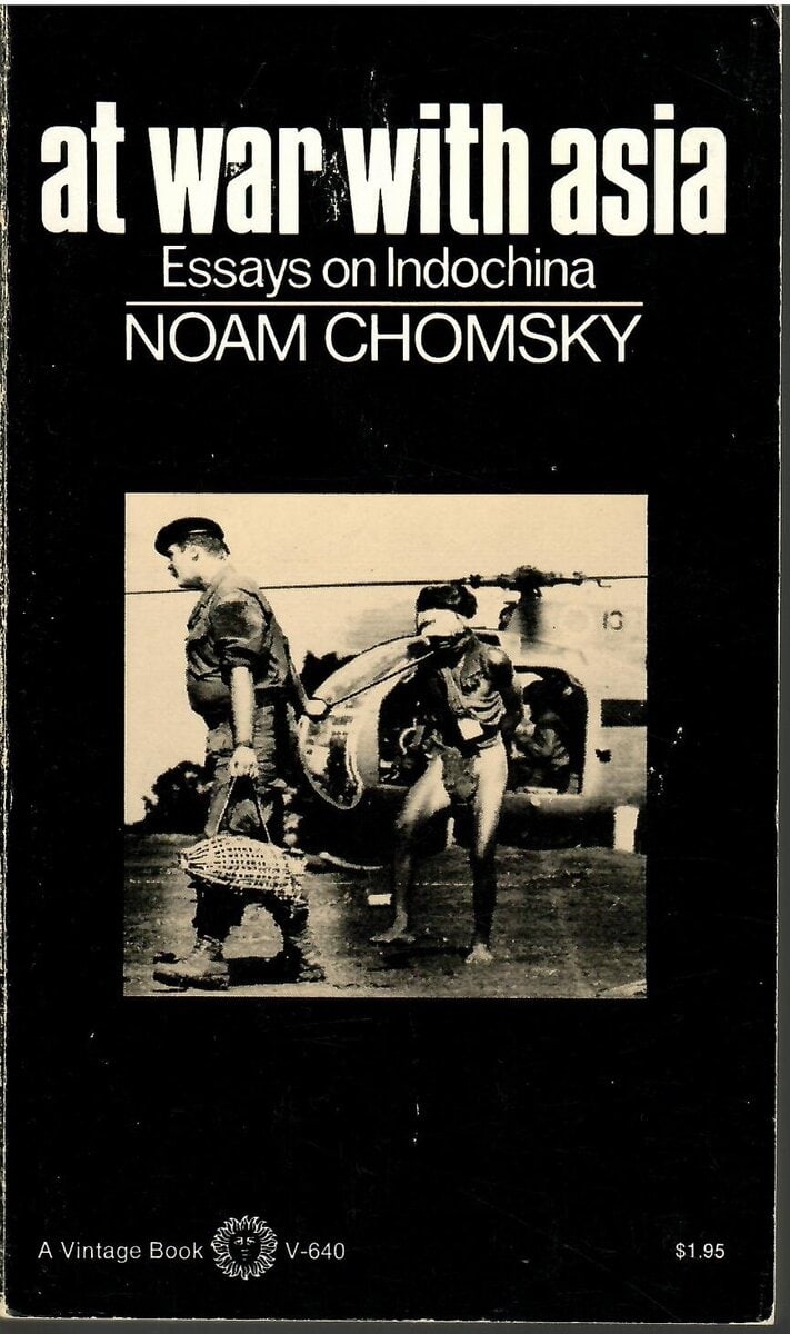 Noam Chomsky : At war with Asia. Essays on Indochina
