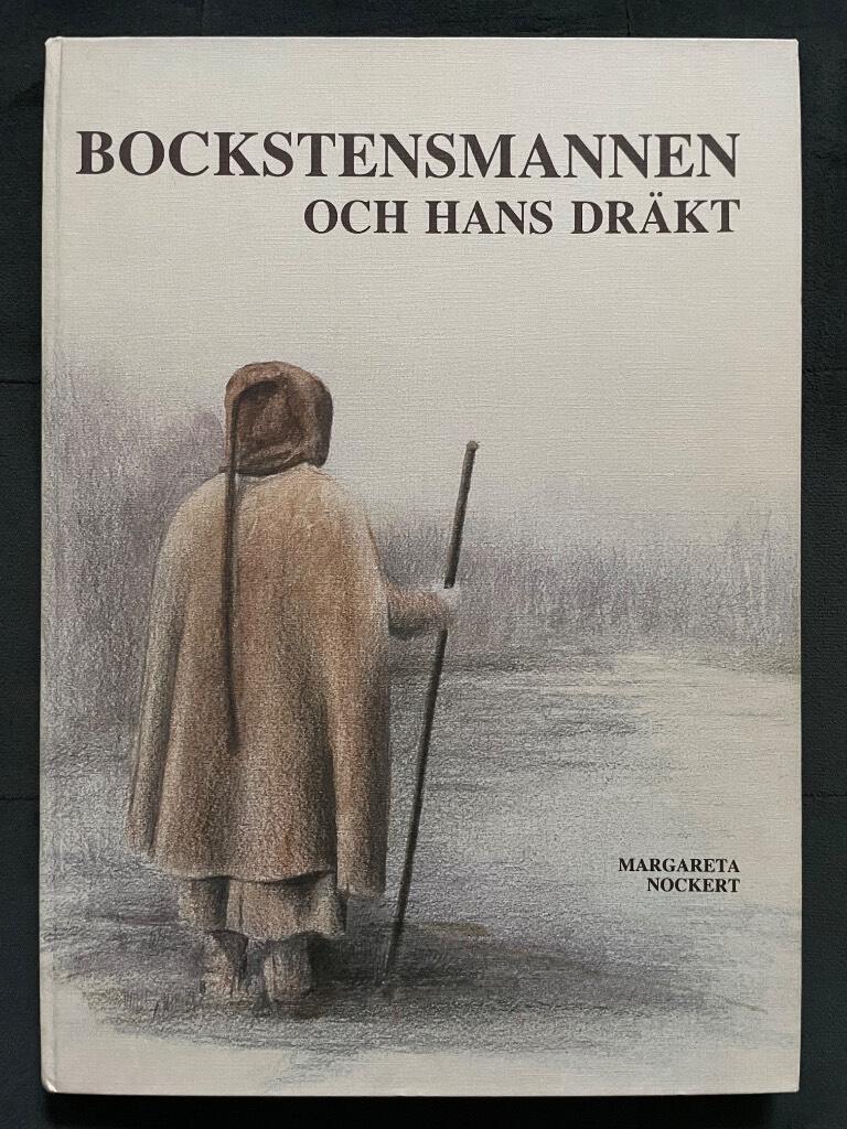 Nockert, Margareta ; Fredriksson, Dag : Bockstensmannen och hans dräkt