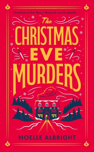 Noelle Albright : The Christmas Eve Murders