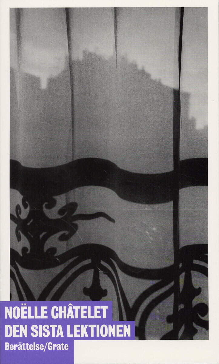 Noëlle Châtelet : Den sista lektionen