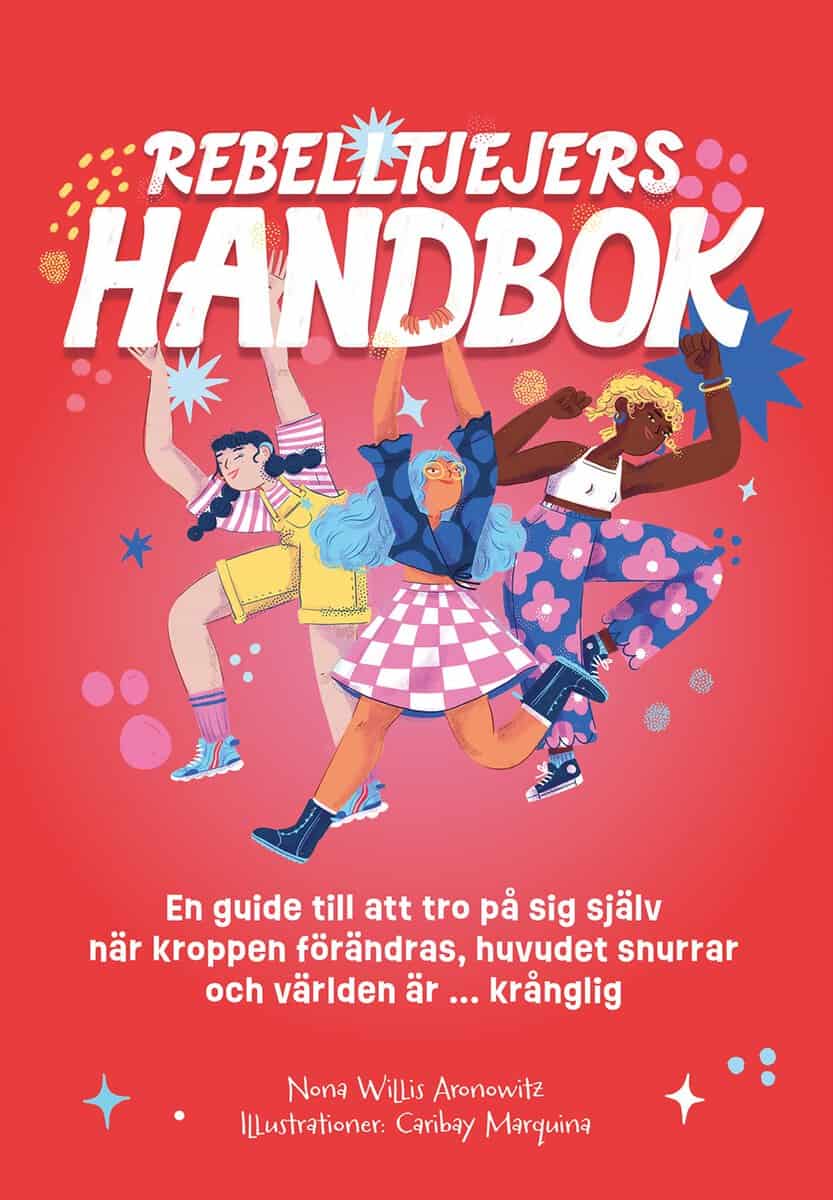 Nona Willis Aronowitz : Rebelltjejers handbok