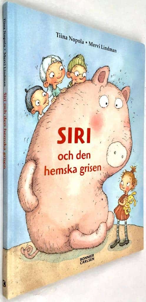 Nopola, Tiina ; Lindman, Mervi : Siri och den hemska grisen