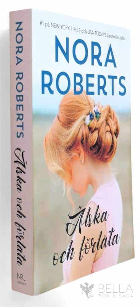 Nora Roberts : Älska och förlåta