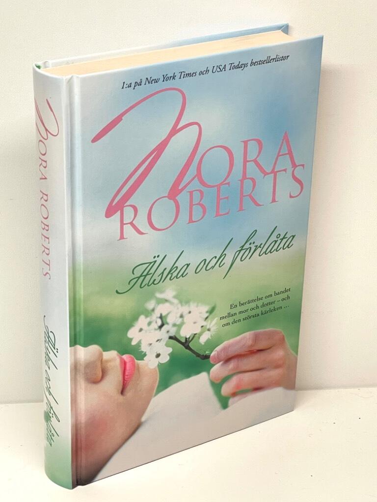 Nora Roberts : Älska och förlåta