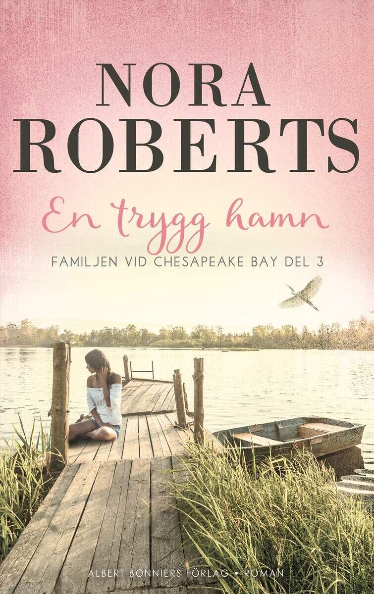 Nora Roberts : En trygg hamn