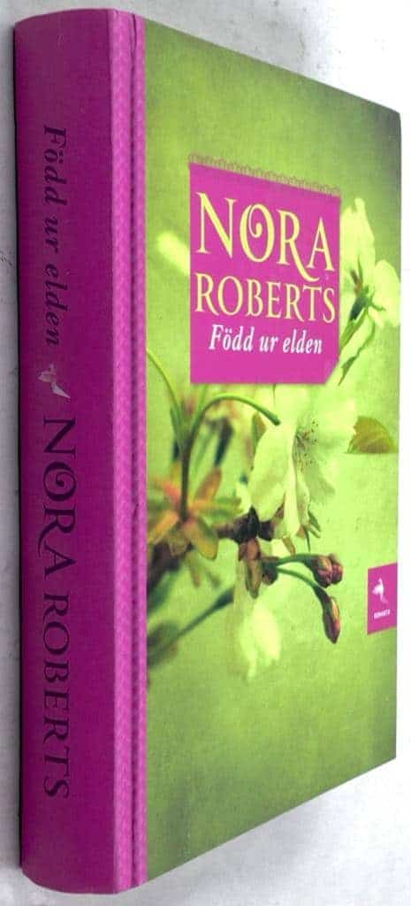 Nora Roberts : Född ur elden - Systrarna Concannon - Bok 1