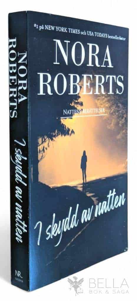 Nora Roberts : I skydd av natten - Nattens berättelser - Bok 3