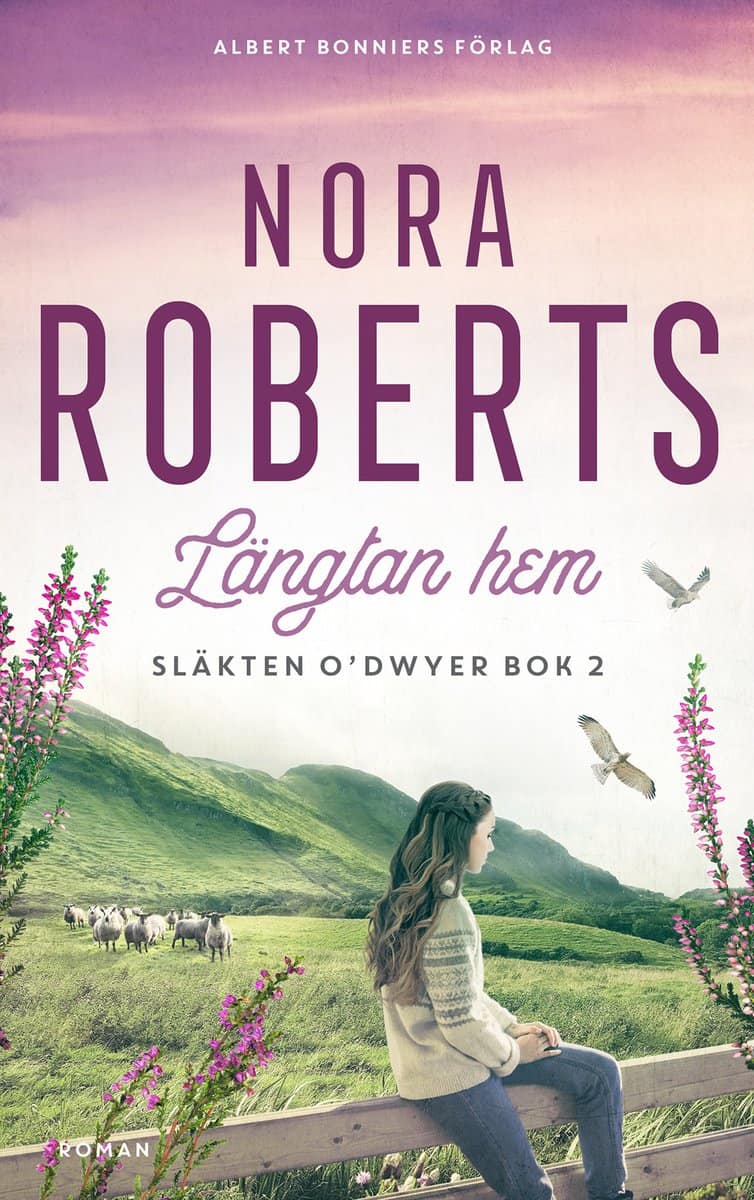 Nora Roberts : Längtan hem