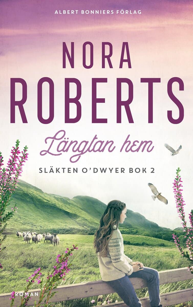 Nora Roberts : Längtan hem