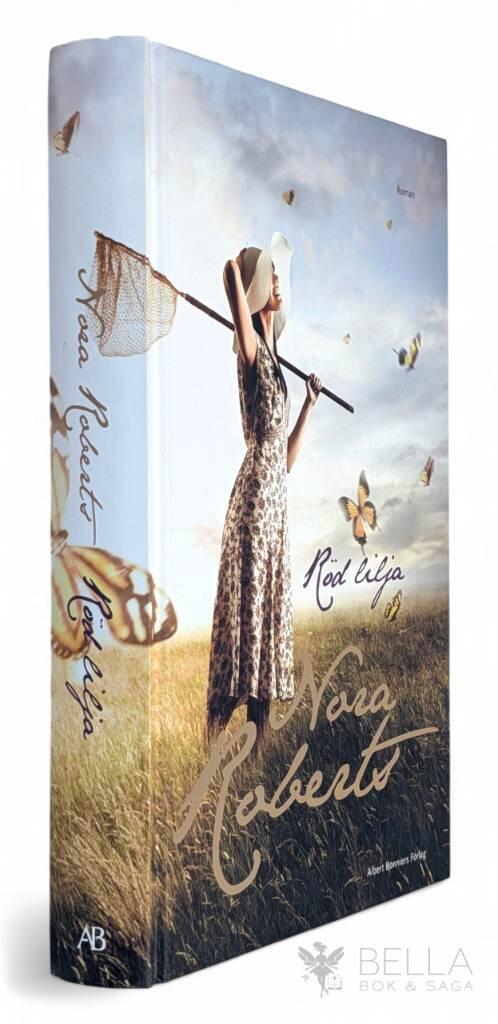 Nora Roberts : Röd lilja - Trädgårdstrilogin - Bok 3