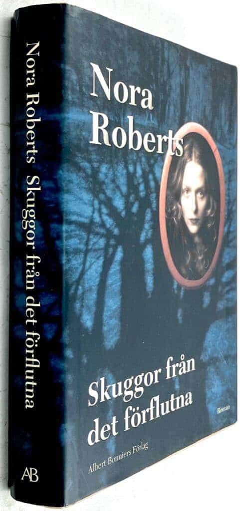 Nora Roberts : Skuggor från det förflutna