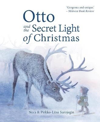 Nora Surojegin : Otto and the Secret Light of Christmas