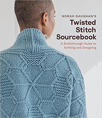 Norah Gaughan : Norah Gaughan's twisted stitch sourcebook