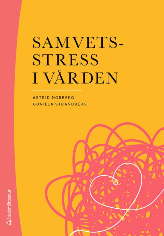 Norberg, Astrid ; Strandberg, Gunilla : Samvetsstress i vården