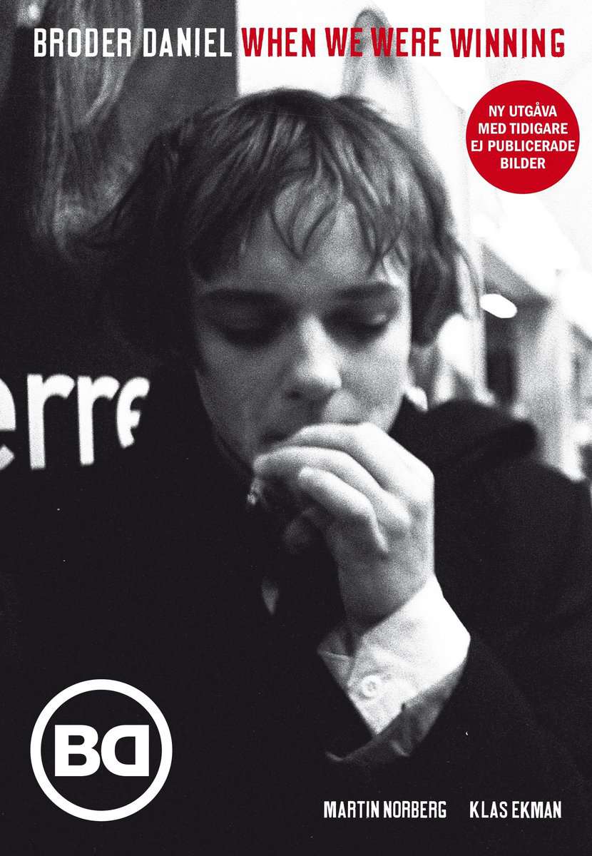 Norberg, Martin; Ekman, Klas : Broder Daniel : When we were winning