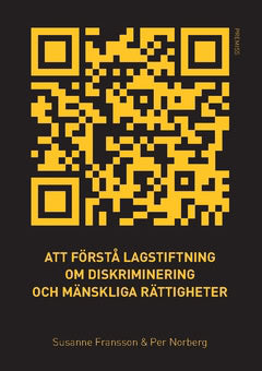 Norberg, Per ; Fransson, Susanne : Att förstås lagstiftning och diskriminering