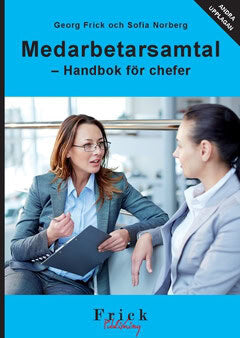 Norberg, Sofia ; Frick, Georg : Medarbetarsamtal : handbok för chefer