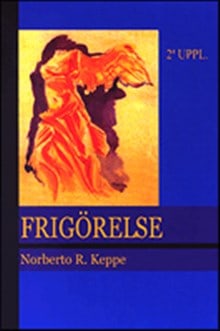 Norberto Keppe : Frigörelse