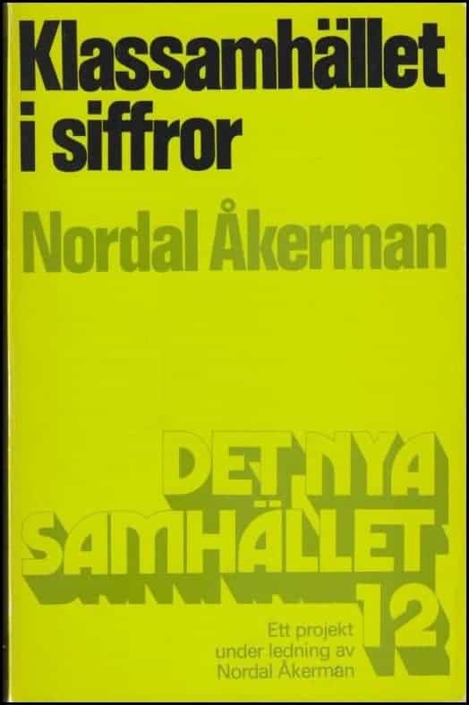 Nordal Åkerman : Klassamhället i siffror