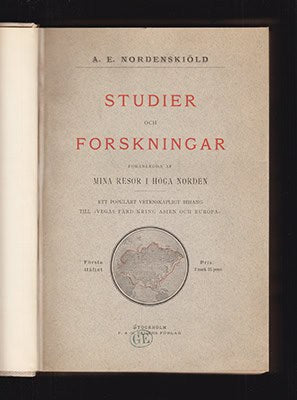 Nordenskiöld Adolf Erik : Studier och forskningar föranledda af mina resor i höga Norden