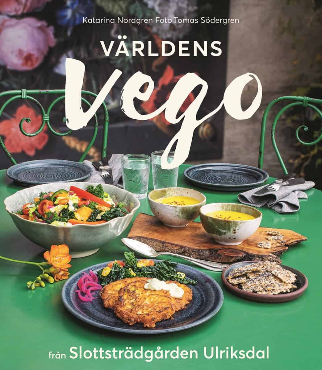Nordgren, Katarina ; Södergren, Tomas : Världens vego från Slottsträdgården Ulriksdal
