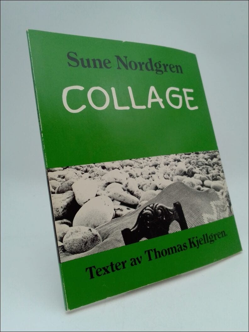 Nordgren, Sune ; Kjellgren, Thomas : Collage