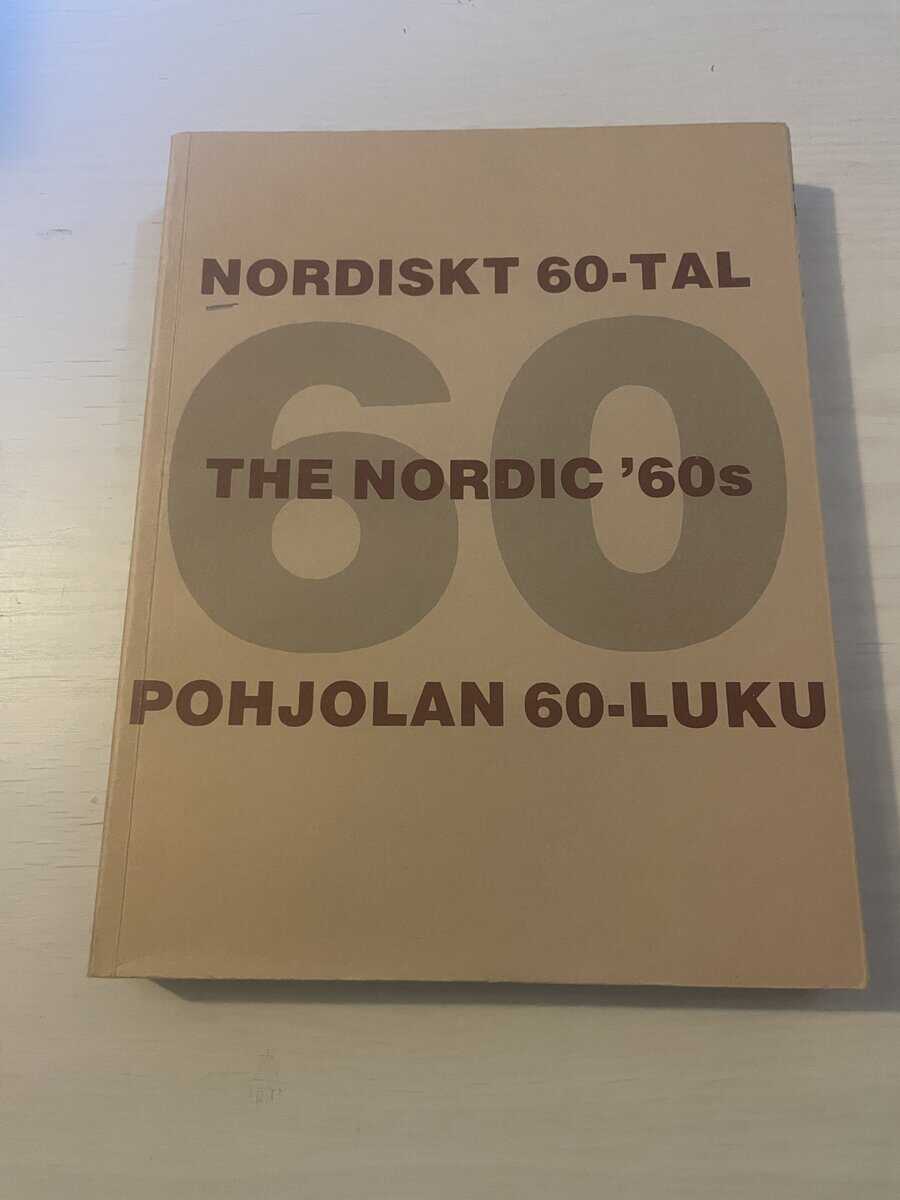 Nordiskt 60-tal - The Nordic 60's - Pohjolan 60-Luku