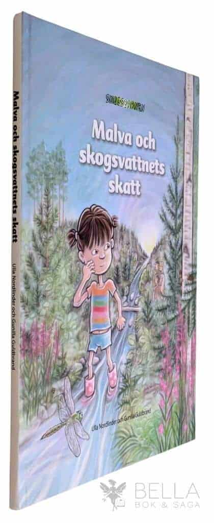 Nordlinder, Ulla ; Gunilla Guldbrand : Malva och skogsvattnets skatt - Skogsbarnen