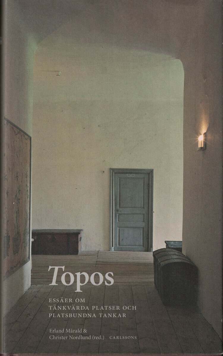 Nordlund, Christer ; Mårald, Erland (red.) : Topos