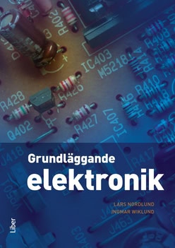 Nordlund, Lars ; Wiklund, Ingmar : Grundläggande elektronik