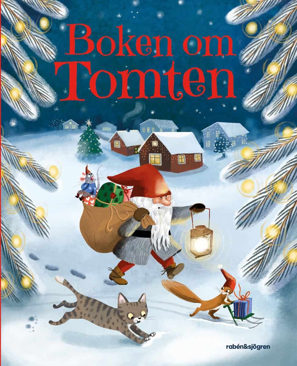 Nordqvist, Sven; Hellsing, Lennart; Lindgren, Astrid; Norlin, Arne; Göranson, Fabian; Wiberg, Julia : Boken om tomten
