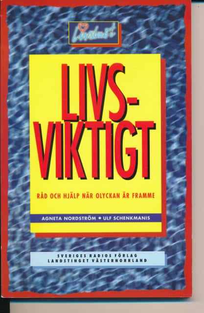 Nordström Agneta. Schenkmanis Ulf : Livsviktigt