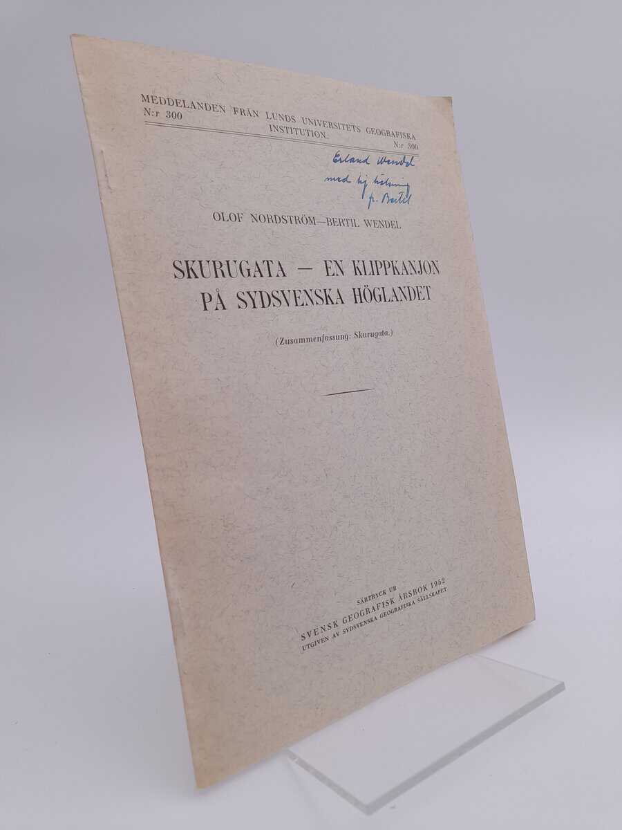 Nordström, Olof ; Wendel, Bertil : Skurgata – en klippkanjon på sydsvenska höglandet