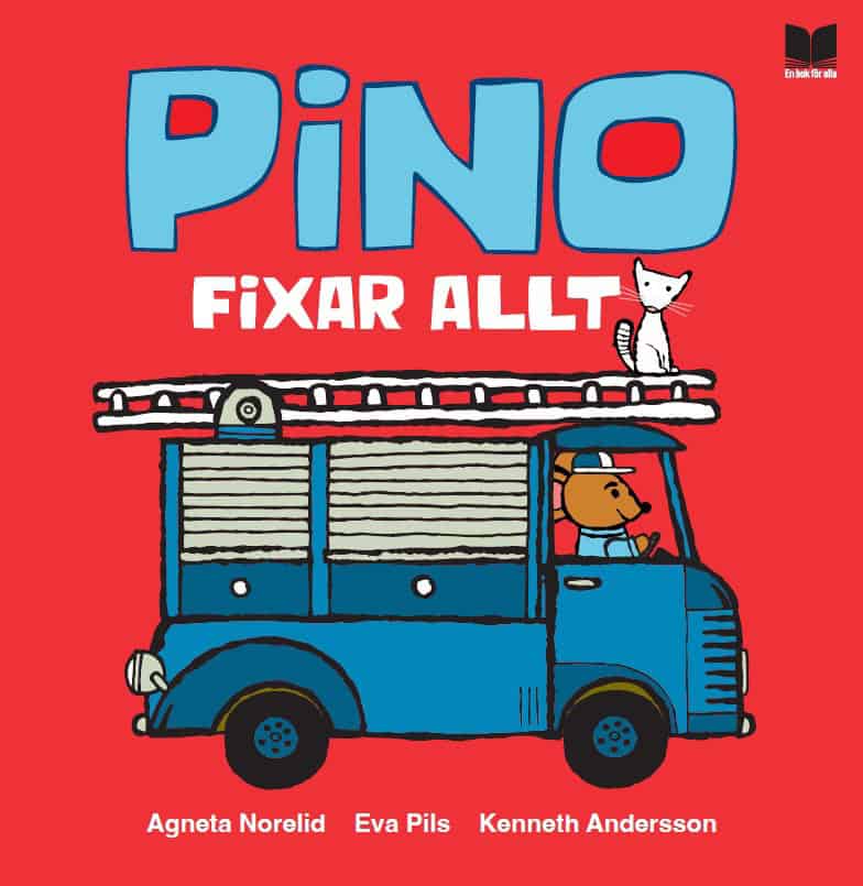 Norelid, Agneta ; Pils, Eva : Pino fixar allt