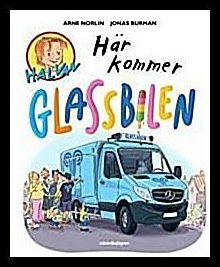 Norlin, Arne ; Burman, Jonas : Här kommer glassbilen