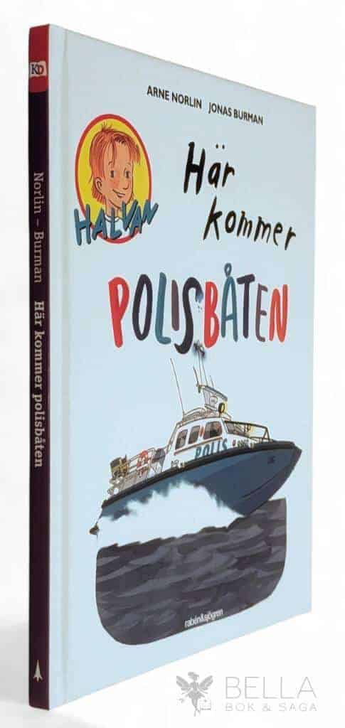 Norlin, Arne ; Burman, Jonas : Här kommer polisbåten