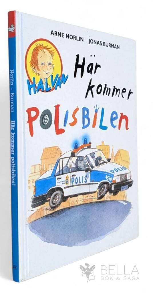Norlin, Arne ; Jonas Burman : Här kommer polisbilen