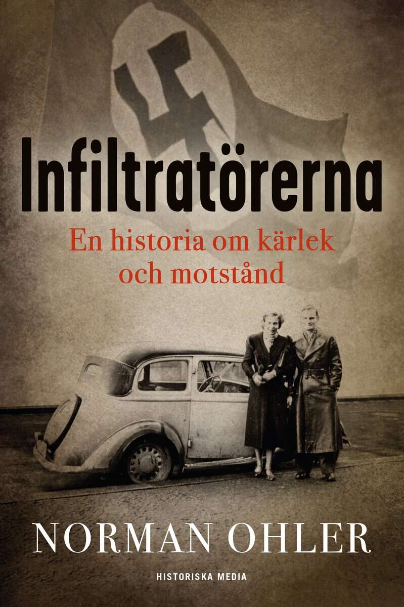 Norman Ohler : Infiltratörerna