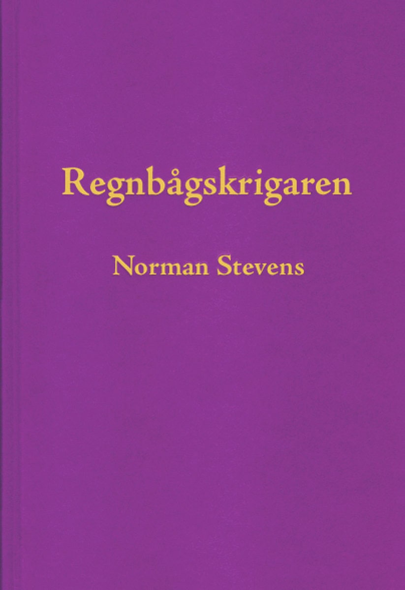 Norman Stevens : Regnbågskrigaren