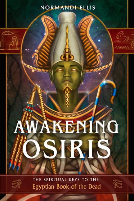 Normandi Ellis : Awakening Osiris